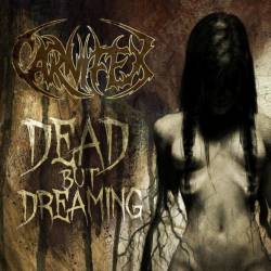 Carnifex (USA) : Dead But Dreaming